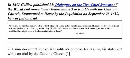 Explain Galileo’s purpose for issuing his statement while on trial by the Catholic Church