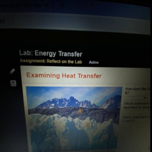 How does the Sun transfer its energy to areas A and B? Which statement compares how much heat is abs