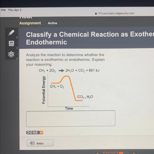 Analyze the reaction to determine wether the reaction is exothermic or endothermic. Explain your rea