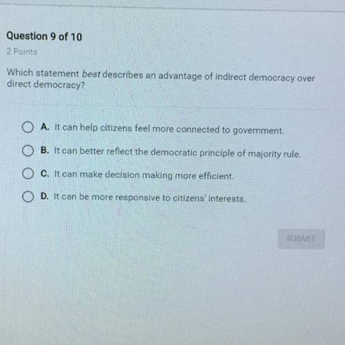 Which statement best describes an advantage of indirect democracy over direct democracy