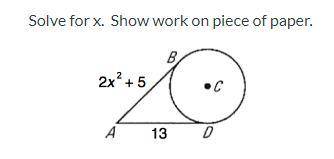 Solve for x. Show work on a piece of paper.