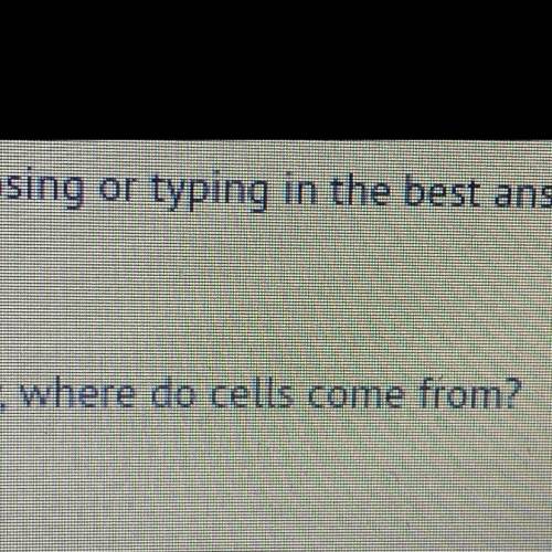 Where do cells come from