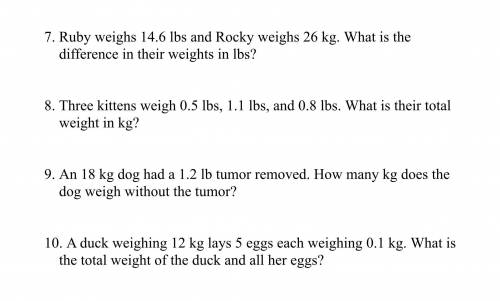 Weight - Label ALL answers! 2.2 lb = 1 kg plz help