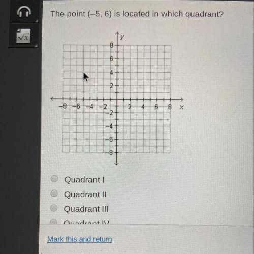 The point (-5,6) is located in which quadrant?