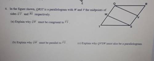 In the figure shown, QRST is a parallelogram with W and V the midpoints ofsides OT and RS respective