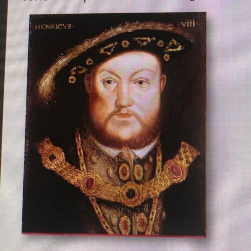 Who is depicted in the image below? a King Henry vl  b. King Henry vll c. King Henry vlll d. Hans Ho