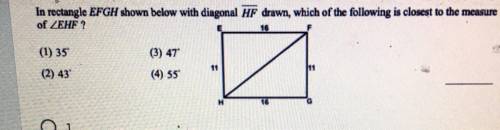 In rectangle EFGH shown below with diagonal HF drawn, which of the following is closest to the measu