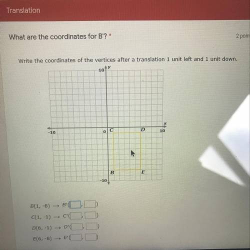Write the coordinates of the vertices after a translation 1 unit left and 1 unit down