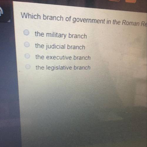 Which branch of government in the Roman Republic was led by two consuls? PLEASE ANSWER ASAP