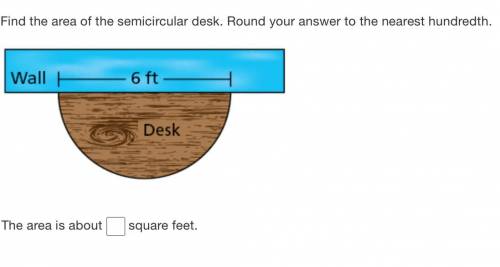 What is the area of the semicircular desk?