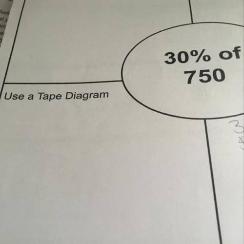 30% of 750 using a tape diagram