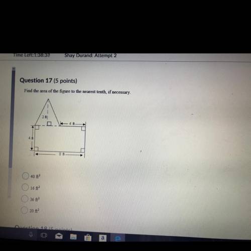 Question 17 (5 points) Find the area of the figure to the nearest tenth, if necessary.