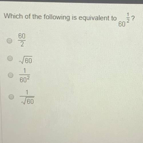 Which of the following is equivalent to 60 1/2