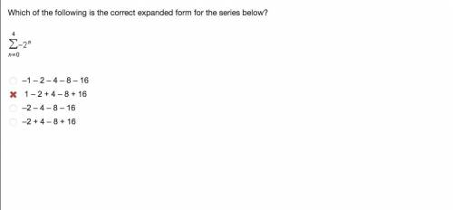 Which of the following is the correct expanded form for the series below?