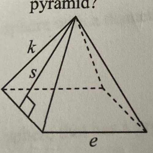 A right square pyramid is shown with lateral edge k = 10, slant height s= 8, and base edge e = 12. W
