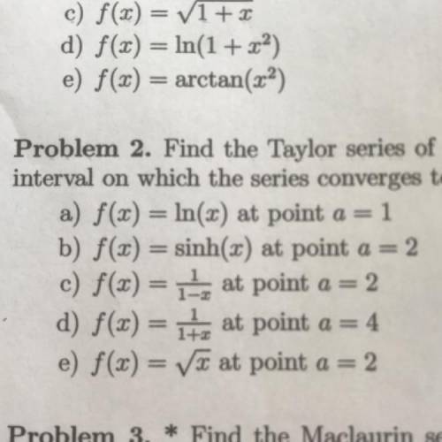 I need help on problem 2 with Taylor series. Please show me how to do it. SOS