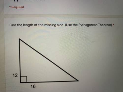 Find the length of the missing side. (Use the Pythagorean theorem)