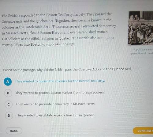 ----Based on the passage, why did the British pass the Coercive Acts and the Quebec Act?TEI NEED THI