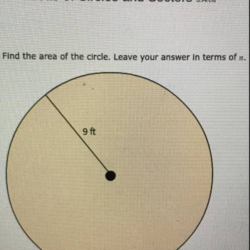 HELP PLEASE  Find the are of the circle.Leave your answer in terms of pie A.9pi ft  B.324pi ft C.18p