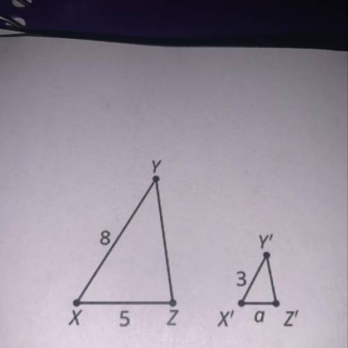 5. Triangle XYZ is scaled and the image is X'Y'Z'. Write 2 equations that could be used to solve for