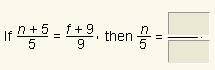If n+5/5=f+9/9, then n/5=
