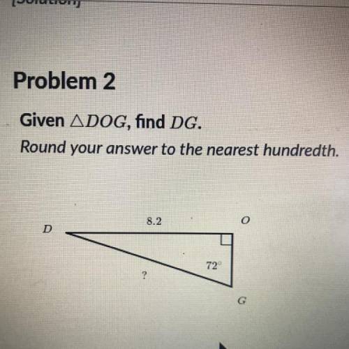 Given ADOG, find DG. Round your answer to the nearest hundredth. 8.2 72