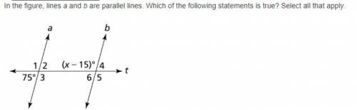 Need help answering this math question. It is MULTIPLE CHOICE. Which ones are correct? A. m∠1 = m∠6