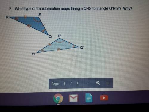What type of transformation maps triangle QRS to triangle Q'R'S why?