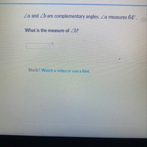 If angle a measures 64 then what does angle b measure?