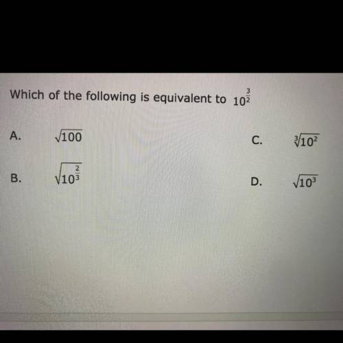 Which of the following is equivalent to 10 3/2?