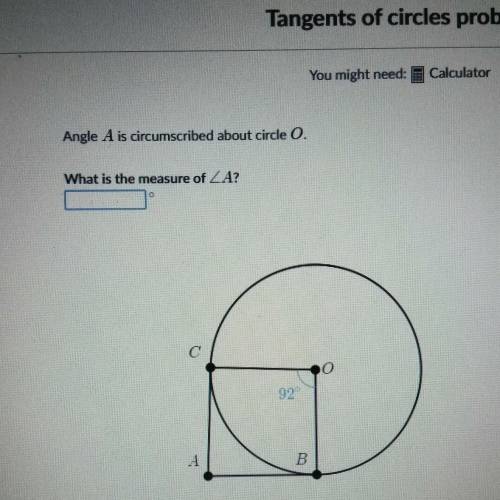 Angle A is circumscribed about circle O. What is the measure of angle A