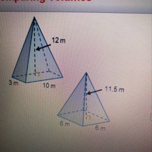 Calculate the volume of each pyramid to determine which pyramid can hold more space. Then, complete