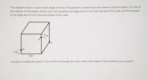 The diagram shows a cube of side length 3 inches. The points P, Q, and R have the relative locations