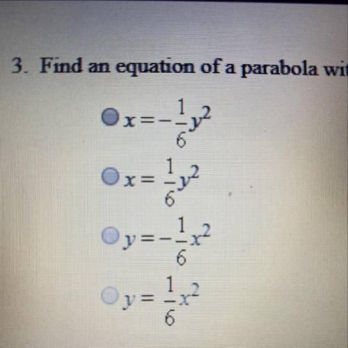 Find an equation of a parabola with a vertex at the origin and directrix y = -1.5 (Answer options in