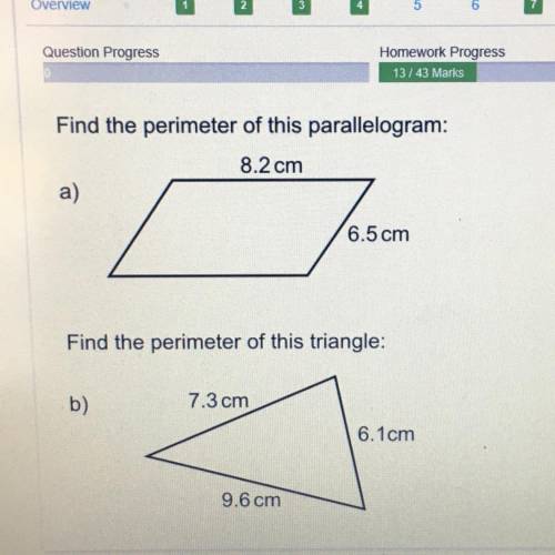 Find the perimeter of this parallelogram: 8.2 cm 6.5 cm Find the perimeter of this triangle: 7.3cm 6