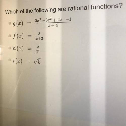 Which of the follow are rational functions?