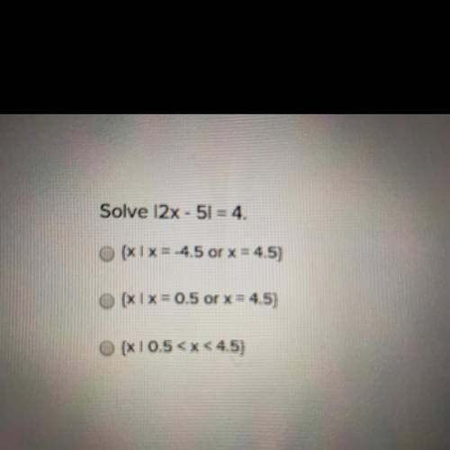 Solve |2x - 5| = 4 please help