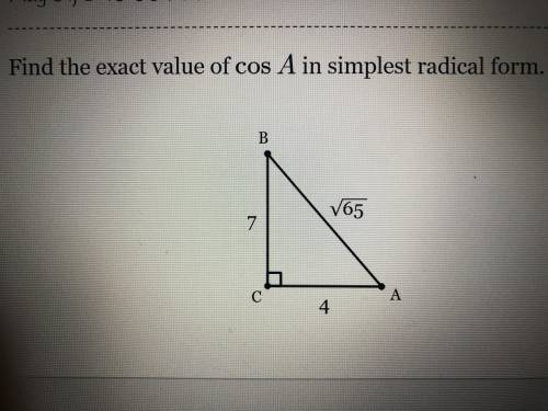 Find the exact vale of cos A in simplest radical form