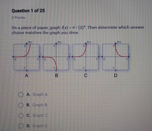 HELP PLEASEE On a piece of paper, graph f(x) = 4 . (3) . Then determine which answerchoice matches t