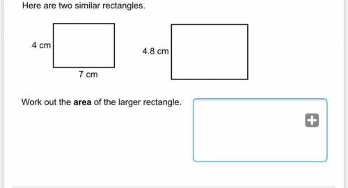 Here are two similar rectangles.Work out the area of the larger rectangle.