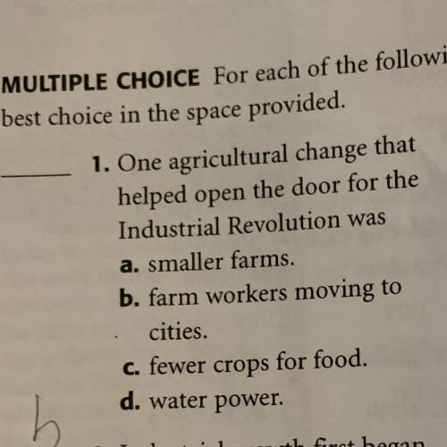 What is one agricultural change that helped open the door for the Industrial Revolution?
