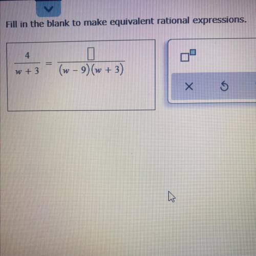 Fill in the blank to make equivalent rational expressions?