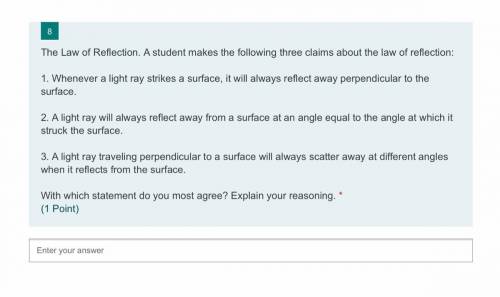 The Law of Reflection. A student makes the following three claims about the law of reflection: 1. Wh