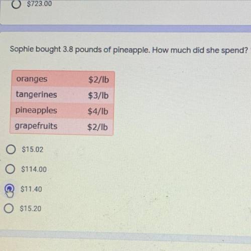 Sophie brought 3.8 pounds of pineapple. How much did she spend?  Show steps if you can! It’s for a q