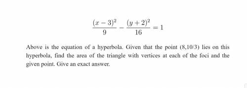 Find the exact area of a hyperbola. Full question in picture.