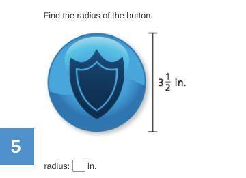 I will give brainliest! How do I find the radius? 5 stars and thanks, even if the answer is incorrec