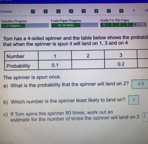 Does anyone know the answer to C? “If tom spins the spinner 80 times, work out an estimate for the n