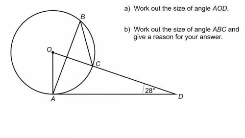 A) Work out the size of AOD.b) Work out the size of angle ABC and give a reason for your answer.Than