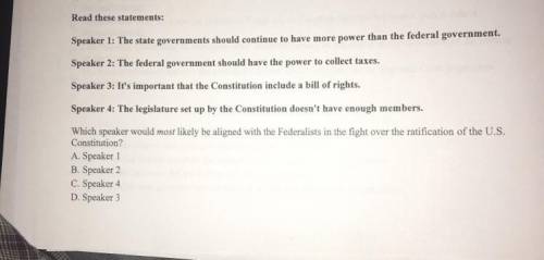 Read these statements:  Speaker 1: the state governments should continue to have more power than the