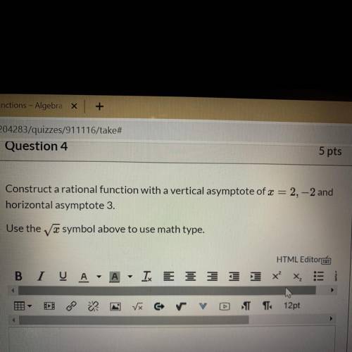 Construct a rational function with a vertical asymptote of x=2,-2 and horizontal asymptote 3
